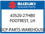 Suzuki Oem Part 43520-27HB0 Footrest Lh New. Price: $176.48.