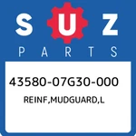 43580-07G30-000 Suzuki Reinf,mudguard,l 4358007G30000, New Genuine Oem Part. Price: $177.92.