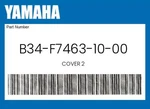 Yamaha Genuine Cover 2 B34-F7463-10-00 New. Price: $135.19.