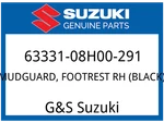 Suzuki Oem Part 63331-08H00-291 Mud Guard,footrest,r (black) New. Price: $165.60.