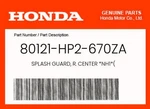 Honda Genuine Splash Guard, R. Center *NH1*( 80121-HP2-670ZA New. Price: $75.50.