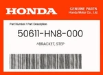 Honda Genuine Bracket, Step 50611-HN8-000 New. Price: $29.84.