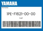 Yamaha Genuine Flap 1PE-F1621-00-00 New. Price: $42.51.